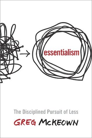 The book Essentialism by Greg McKeown