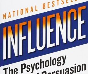 Influence: The Psychology of Persuasion | Robert B. Cialdini