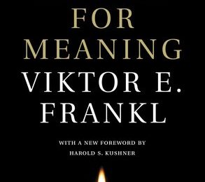 Man’s Search for Meaning | Viktor E. Frankl, Harold S. Kushner, and William J. Winslade